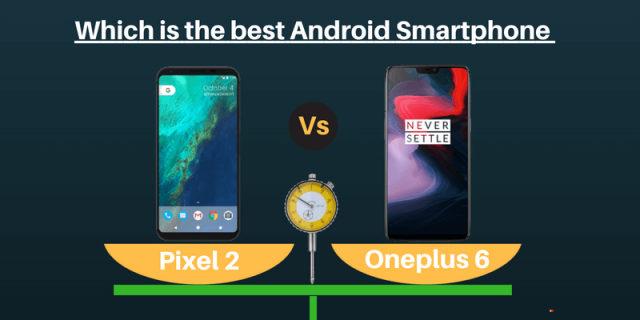 Pixel 2 vs OnePlus 6