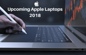 Upcoming Apple Laptops 2018