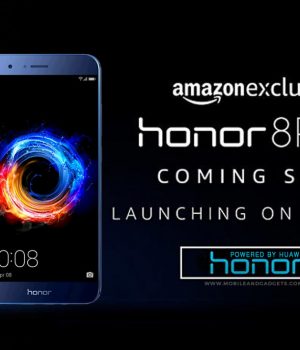 Honor 8 Pro Expected Arrival July 6 in India- Amazon’s Exclusive Device Honor 8 Pro