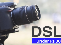 Top 5 DSLR Cameras under Rs 30000 in India in 2018