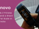 Lenovo Unveils 2 Fitness Bands and a Smart Body Fat Scale in India