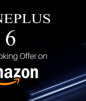 OnePlus 6 Pre-booking Offer on Amazon: Additional Cashback and Extended Warranty OnePlus 6 Pre-booking Offer on Amazon