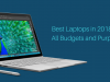 Best Laptops in 2018: For All Budgets and Purposes Best Laptops in 2018