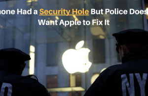 iPhone Had a Security Hole But Police Doesn’t Want Apple to Fix It