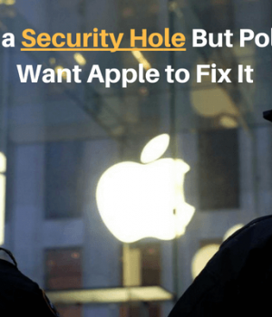 iPhone Had a Security Hole But Police Doesn’t Want Apple to Fix It iPhone Had a Security Hole But Police Doesn’t Want Apple to Fix It