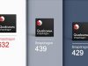 Qualcomm Snapdragon 632, 439 and 429 Chipsets Launched Qualcomm Snapdragon 632, 439 and 429 Chipsets Launched