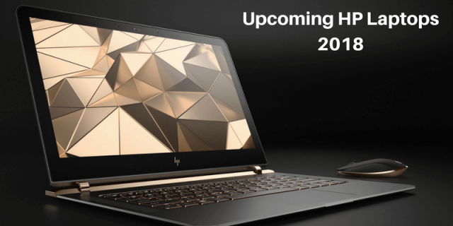 Upcoming HP Laptops 2018