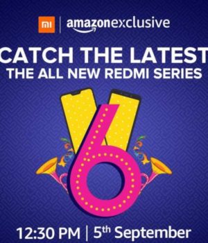 Xiaomi Redmi 6 is Coming Tomorrow as an Amazon Exclusive