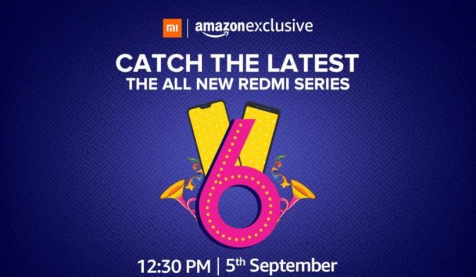 Xiaomi Redmi 6 is Coming Tomorrow as an Amazon Exclusive
