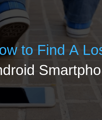 How to Find A Lost Android Smartphone