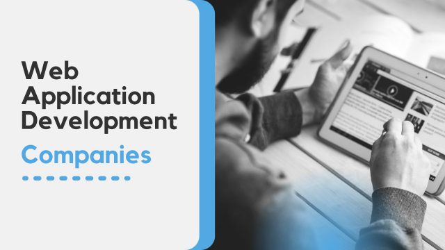 Top Web Application Development Companies
